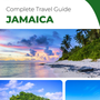 The complete travel guide for Jamaica