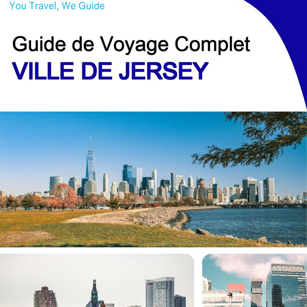 The complete travel guide for Jersey City