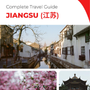 The complete travel guide for Jiangsu (China)