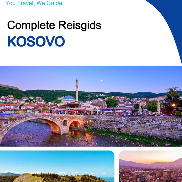 The complete travel guide for Kosovo