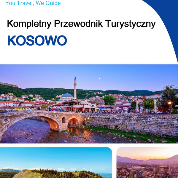 The complete travel guide for Kosovo