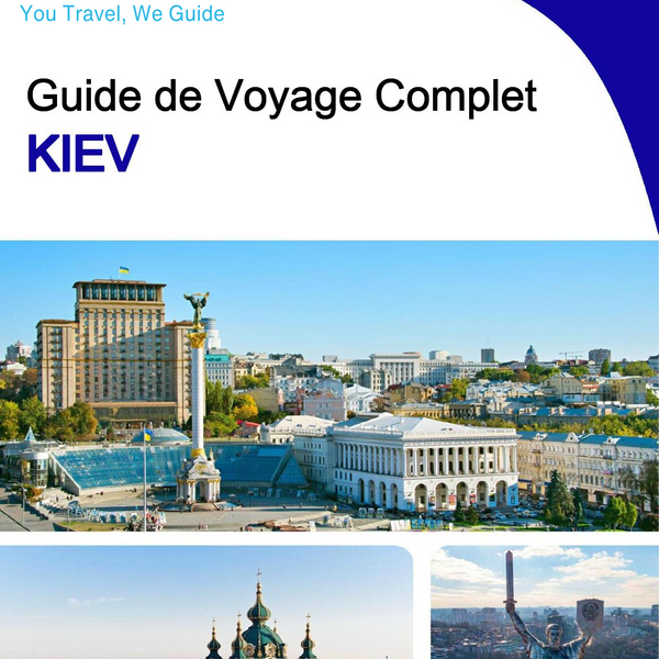 The complete travel guide for Kyiv