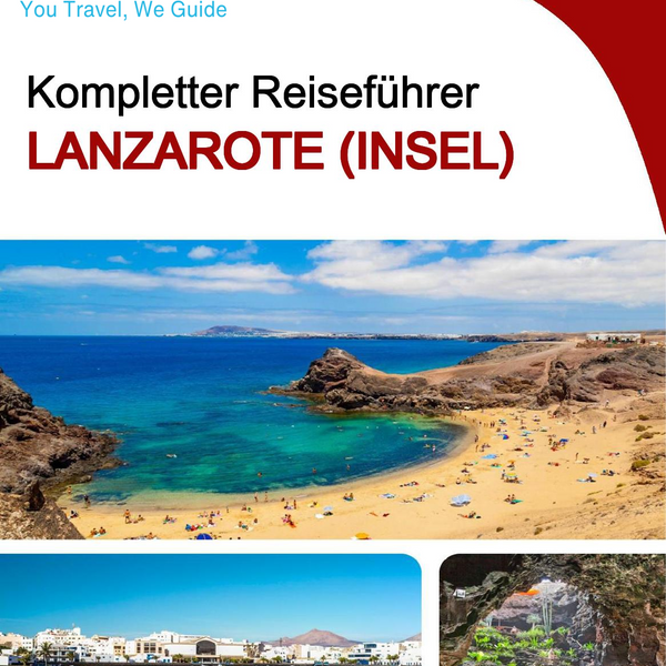 The complete travel guide for Lanzarote (island)