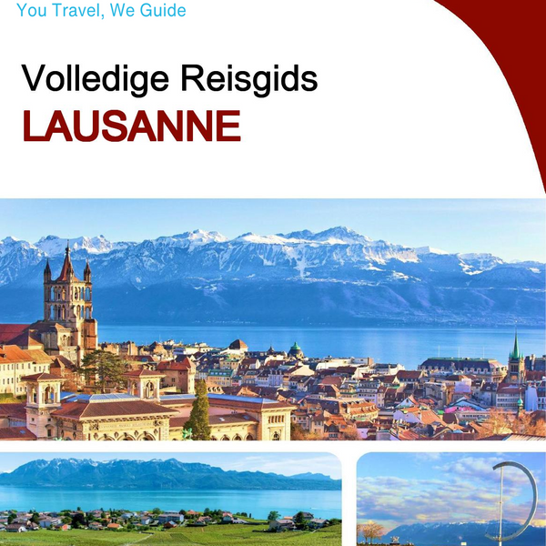The complete travel guide for Lausanne