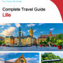 The complete travel guide for Lille