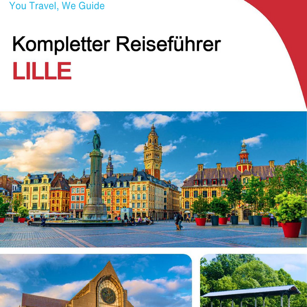 The complete travel guide for Lille