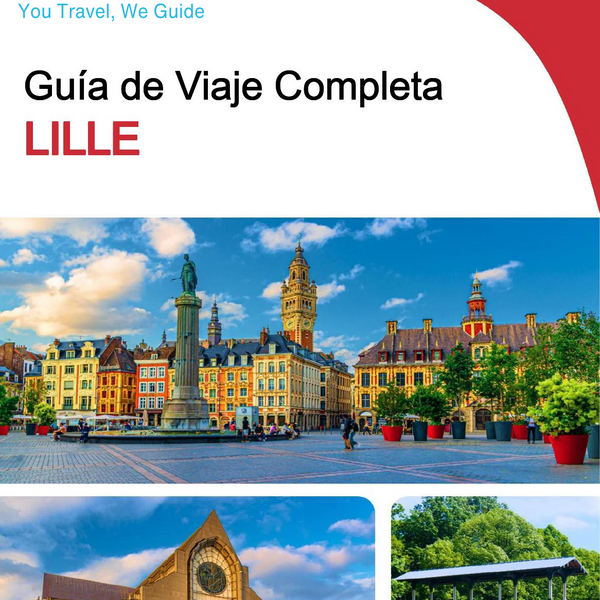 The complete travel guide for Lille