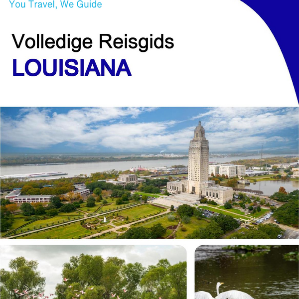 The complete travel guide for Louisiana