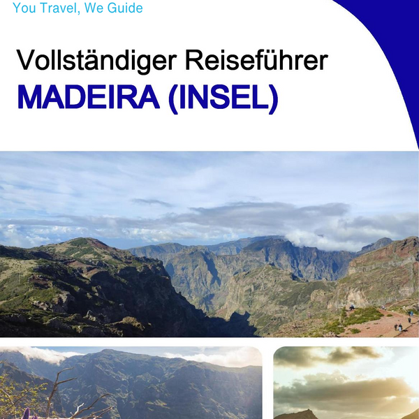 The complete travel guide for Madeira (island)