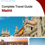 The complete travel guide for Madrid