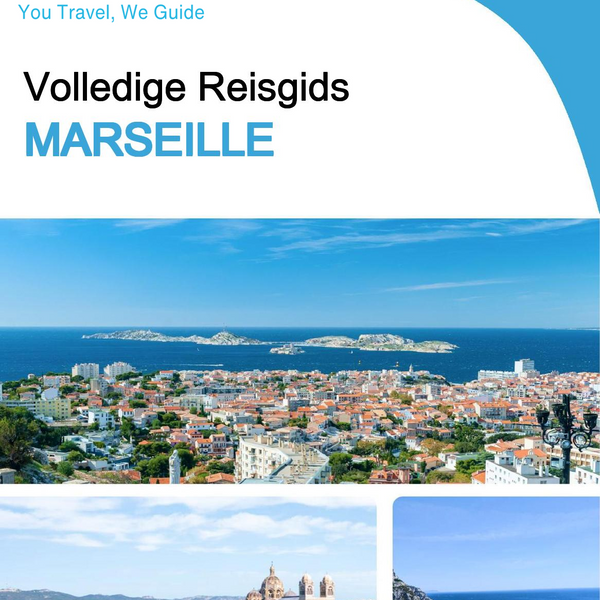 The complete travel guide for Marseille