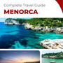 The complete travel guide for Menorca (island)