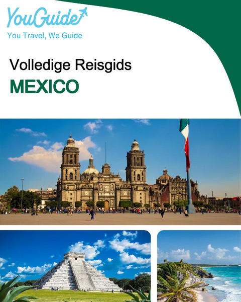 The complete travel guide for Mexico