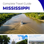 The complete travel guide for Mississippi