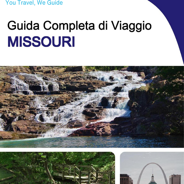 The complete travel guide for Missouri