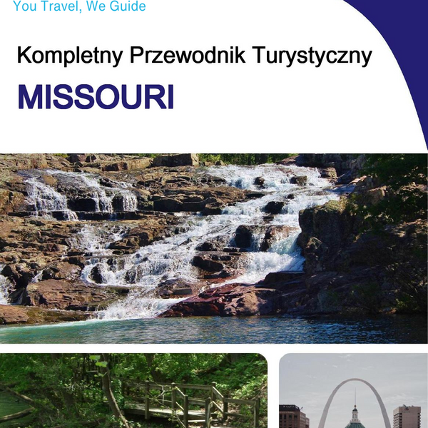 The complete travel guide for Missouri