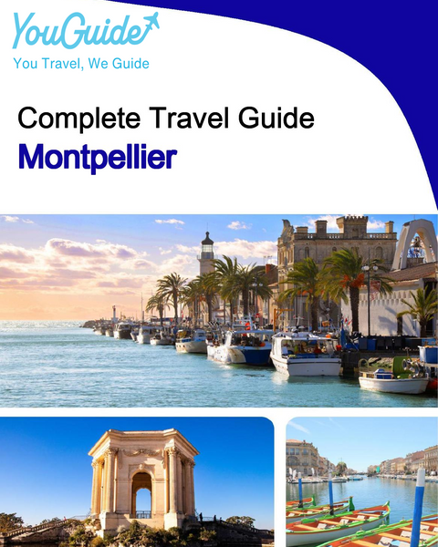 The complete travel guide for Montpellier
