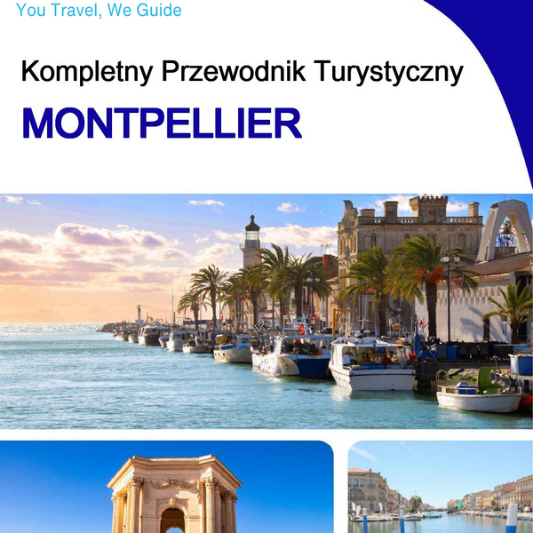 The complete travel guide for Montpellier