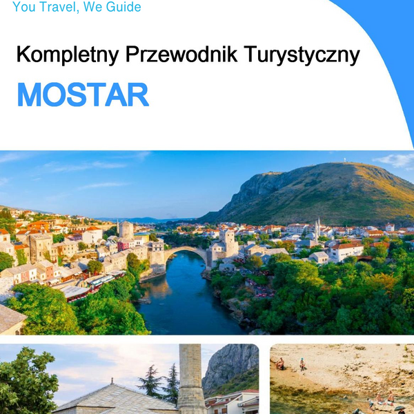 The complete travel guide for Mostar