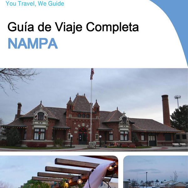 The complete travel guide for Nampa