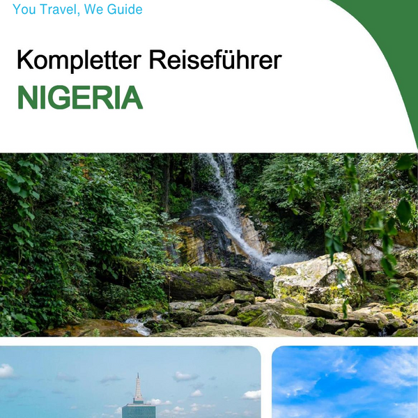 The complete travel guide for Nigeria