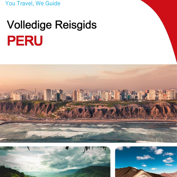 The complete travel guide for Peru