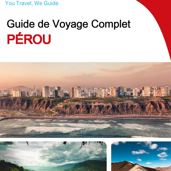 The complete travel guide for Peru