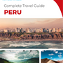 The complete travel guide for Peru