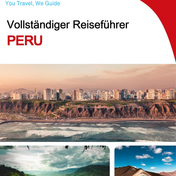 The complete travel guide for Peru