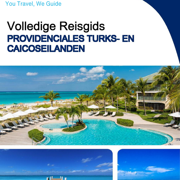 The complete travel guide for Providenciales (Turks and Caicos Islands)