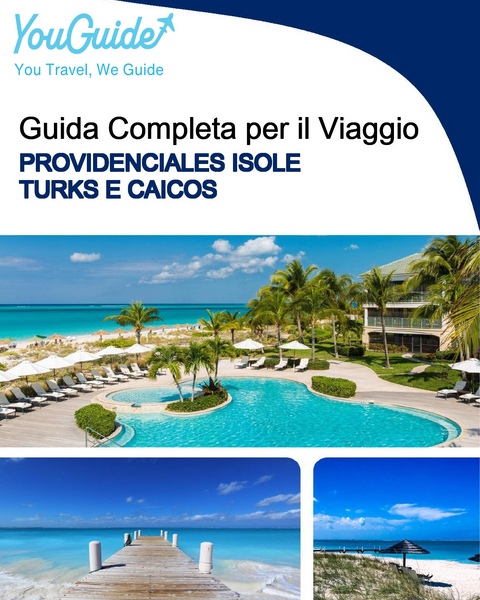 The complete travel guide for Providenciales (Turks and Caicos Islands)