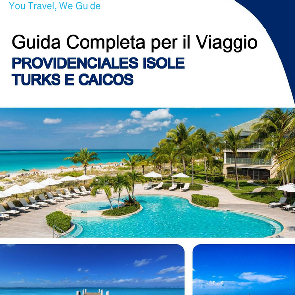 The complete travel guide for Providenciales (Turks and Caicos Islands)