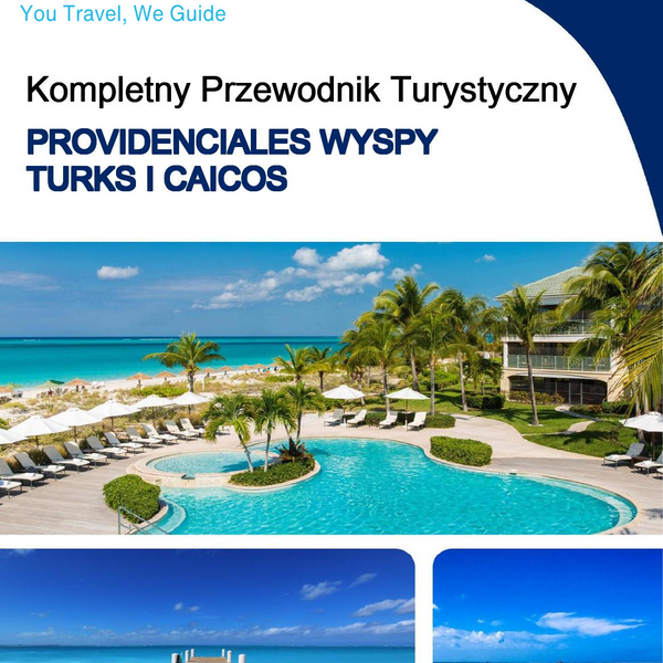 The complete travel guide for Providenciales (Turks and Caicos Islands)
