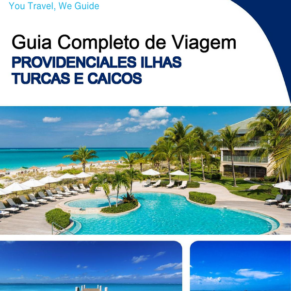 The complete travel guide for Providenciales (Turks and Caicos Islands)