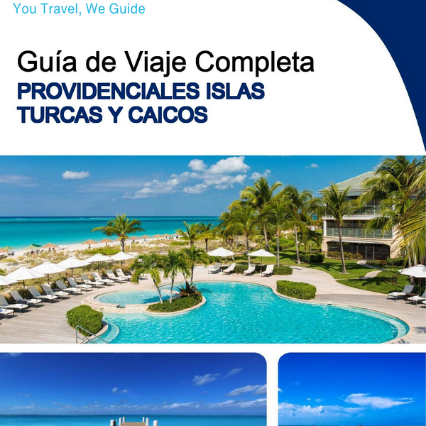 The complete travel guide for Providenciales (Turks and Caicos Islands)