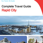 The complete travel guide for Rapid City