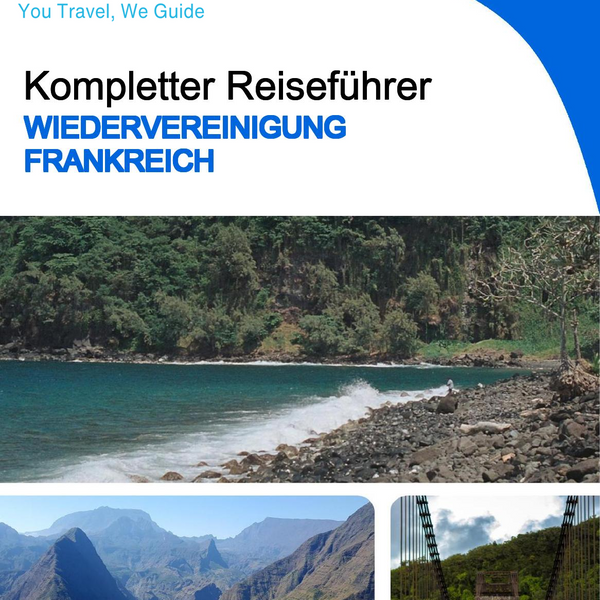 The complete travel guide for Réunion (France)