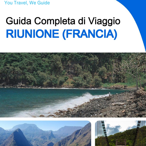 The complete travel guide for Réunion (France)