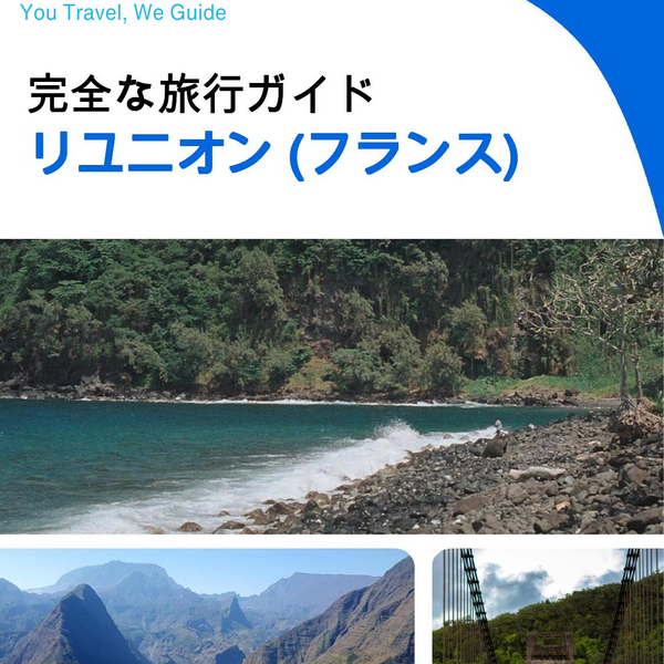 The complete travel guide for Réunion (France)