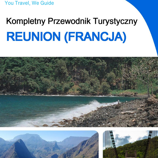 The complete travel guide for Réunion (France)