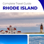 The complete travel guide for Rhode Island
