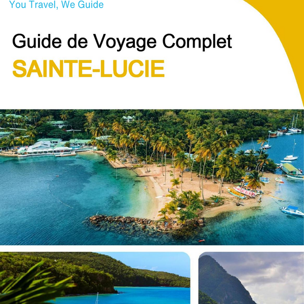 The complete travel guide for Saint Lucia
