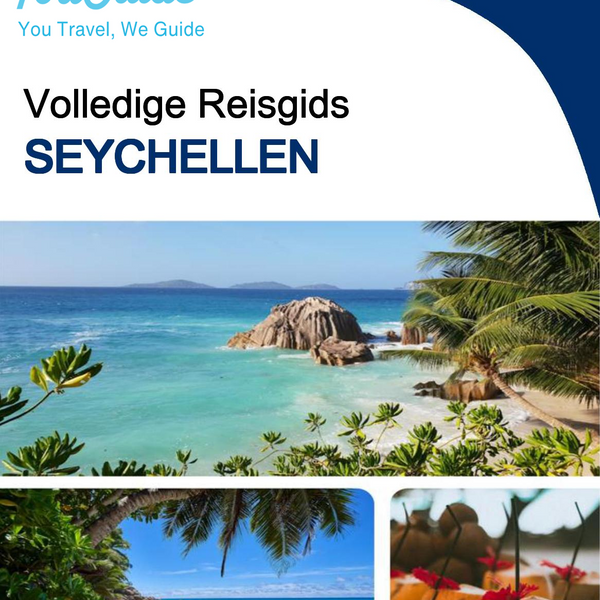 The complete travel guide for Seychelles