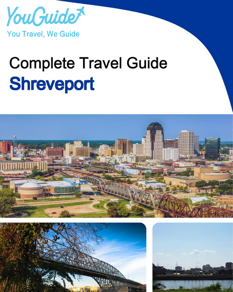 The complete travel guide for Shreveport