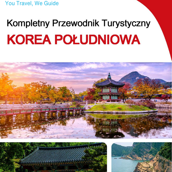 The complete travel guide for South Korea
