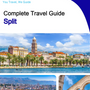 The complete travel guide for Split