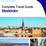 The complete travel guide for Stockholm