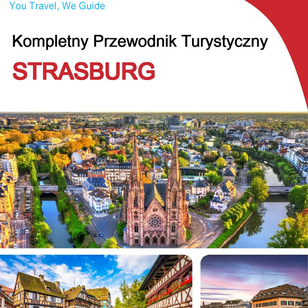 The complete travel guide for Strasbourg