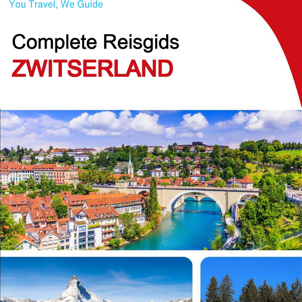 The complete travel guide for Switzerland
