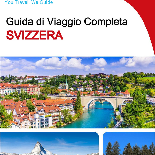 The complete travel guide for Switzerland